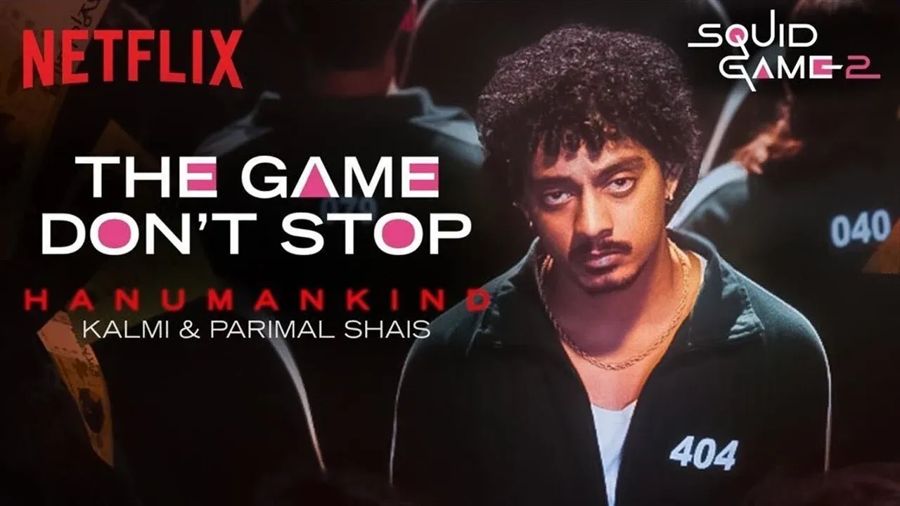 The Game Don’t Stop Lyrics - Hanumankind | Squid Game 2
